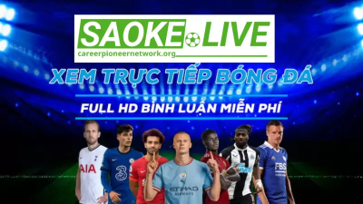 Saoke - Chuyên trang phát bóng đá trực tiếp phổ biến nhất Việt Nam timmaybay.me